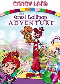 Watch Candy Land: The Great Lollipop Adventure