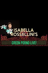 Watch Isabella Rossellini's Green Porno Live