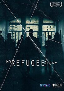 Watch My Refugee Story (Short 2015)