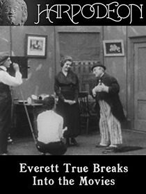Watch Everett True Breaks Into the Movies (Short 1916)