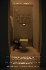 Watch Tudo Que Você Ama Lhe Será Arrebatado (Short 2015)