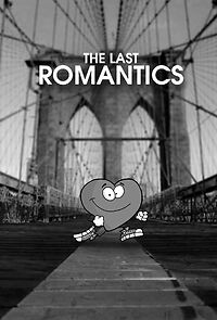 Watch The Last Romantics (Short 2009)