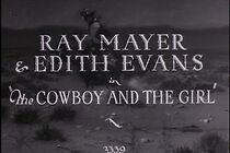 Watch The Cowboy and the Girl (Short 1928)