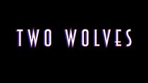 Watch Two Wolves (Short 2013)
