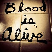 Watch Blood Is Alive