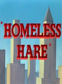 Watch Homeless Hare (Short 1950)
