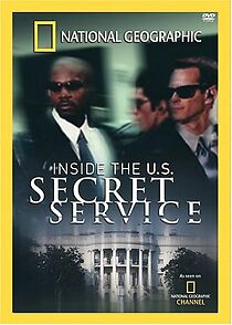 Watch Inside the U.S. Secret Service