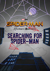 Watch Spider-Man: Homecoming, searching for Spider-Man