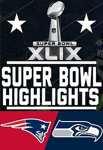 Watch Super Bowl XLIX (TV Special 2015)