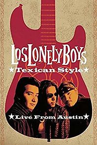 Watch Los Lonely Boys: Texican Style - Live from Austin