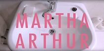 Watch Martha Arthur (Short 2013)