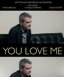 Watch You Love Me (Short 2012)