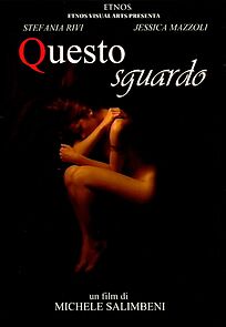 Watch Questo sguardo (Short 2004)