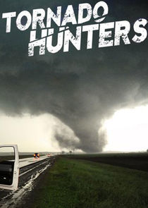 Watch Tornado Hunters