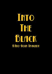 Watch Into the Black (Short 2014)