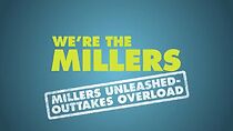 Watch Miller's Unleashed: Outtakes Overload