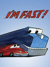 Watch I'm Fast!