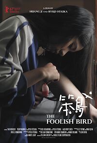 Watch The Foolish Bird