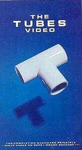 Watch The Tubes Video
