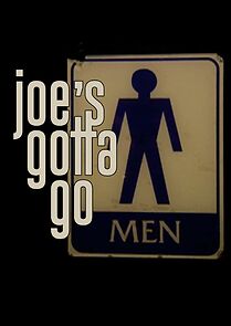 Watch Joe's Gotta Go (Short 2010)