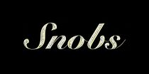 Watch Snobs