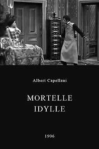 Watch Mortelle idylle (Short 1906)