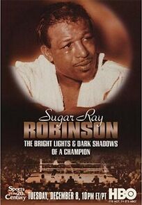 Watch Sugar Ray Robinson: The Bright Lights and Dark Shadows of a Champion