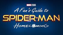 Watch A Fan's Guide to Spider-Man: Homecoming