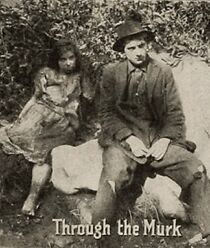 Watch Through the Murk (Short 1915)