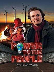 Watch Power to the People with Johan Norberg