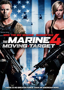 Watch The Marine 4: Moving Target