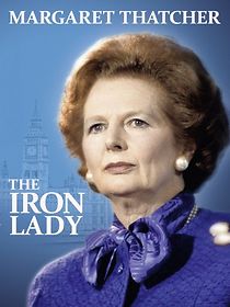 Watch Margaret Thatcher: The Iron Lady