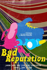 Watch Bad Reputation (Short 2015)
