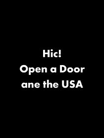 Watch Hic! Open a Door in the USA (TV Short 2003)