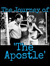 Watch The Journey of 'the Apostle'
