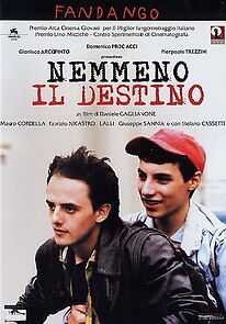 Watch Nemmeno il destino