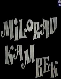 Watch Milorad, kam bek (TV Special 1970)