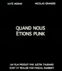 Watch Quand nous étions punk (Short 2004)