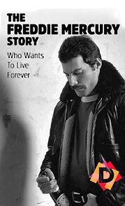 Watch The Freddie Mercury Story: Who Wants to Live Forever