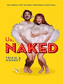 Watch Us, Naked: Trixie & Monkey