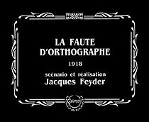 Watch La faute d'orthographe (Short 1918)