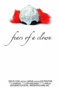 Watch Fears of a Clown (Short 2004)