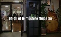 Watch Ghibli et le mystère Miyazaki