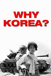 Watch Why Korea? (Short 1951)