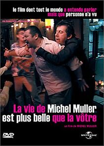 Watch La vie de Michel Muller est plus belle que la vôtre