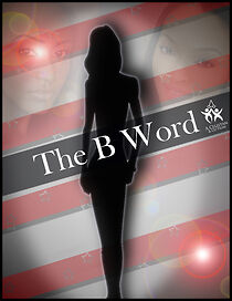 Watch The B Word (Short 2014)