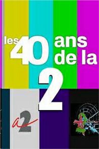 Watch Les 40 ans de la 2