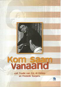Watch Kom saam vanaand!