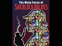 Watch The Many Faces of Sherlock Holmes