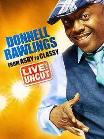 Watch Donnell Rawlings: From Ashy to Classy (TV Special 2010)